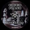Chico Flash - Love Games (Original Mix)