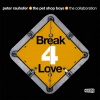 Pet Shop Boys - Break 4 Love (UK Radio Mix)