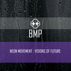Neon Movement - Vision of Future (Original Mix)
