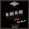 Gily - Give Me (Original Mix)