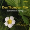 Don Thompson、Reg Schwager、Neil Swainson、Don Thompson Trio《One Morning In May》[MP3/LRC]