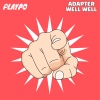 Adapter - Well Well (Original Mix)