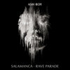 Ash Roy - Salamanca (Original Mix)