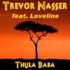 Trevor Nasser、LOVELINE - Thula Baba