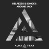 Delpezzo、Sonick S - Around Jack (Original Mix)