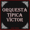 Orquesta Típica Victor - Amor y Celo