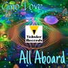 Gino Love - All Aboard (Original Mix)