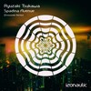 Ryuzaki Tsukawa、Drosoxide - Spadina Avenue (Drosoxide Remix)