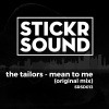 The Tailors - Mean To Me (Original Mix)