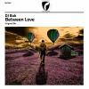 DJ Buk《Between Love (Original Mix)》[MP3/LRC]