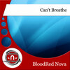 BloodRed Nova - Can't Breathe (Original Mix)