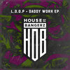 Loop、Slim Cat - Daddy Is Gonna Work (Original Mix)