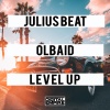 Julius Beat、Olbaid - Level Up (Original Mix)