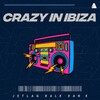Jetlag Music、Dan K、Ralk - Crazy In Ibiza