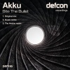Akku - Bite The Bullet (Original Mix)