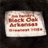 Black Oak Arkansas、Jim dandy - Jim Dandy to the Rescue