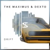 The Maximus、Dexto - Drift (Original Mix)