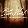 In Secret、Anne Marie Bush - Bitter Wind