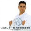 Axel - Eu Não Sabia o Que Era o Natal (Até o Ver Pelos Teus Olhos)