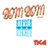 TKA - Bom Bom (Candy)