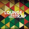 Loungetrap - What You Say