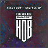 Feel Flow! - The Shuffle Track (Original Mix)