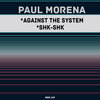 Paul Morena - Against The System (Original Mix)