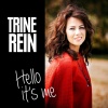 Trine Rein《Hello It's Me (Radio Edit)》[MP3/LRC]