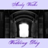 Andy Weeks、Billy Colvin - Wedding Day