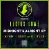 Lucius Lowe《Midnight's Alright (Original Mix)》[MP3/LRC]