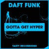 Daft Funk - Gotta Get Hyper (Radio Mix)