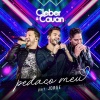 Cleber、Cauan、Jorge - Pedaço Meu (Ao Vivo)