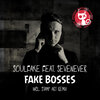 SoulFake、SevenEver - Fake Bosses (Original Mix)