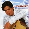 Johnny - Dou Em Louco