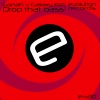 Ganah、Galaxy Kid - Drop That Bass (Original Mix)