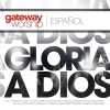 Fernando Solares、Gateway Worship Español - Que Todos Le Alaben