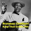 Scatman Crothers - Keep That Coffee Hot