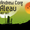 Andrew Core - Aleau (Explicit)