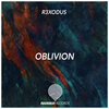 R3XODUS - Oblivion (Original Mix)