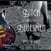 The Bluesmen、The Bitch - Bad Day Blues