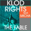 Klod Rights、Micha - The Fable (Extended Version)