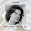 anita bryant - Kisses Sweeter Than Wine (Remastered 2019)