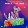 Young Gt、Dare Sweet - Ma Baby (Explicit)
