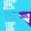 Studiopunks、Katherine Ellis、The Studiopunks - Feed the Fire (Club Mix)
