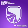 Josh Bailey - Teardrop On Her Face (Original Mix)