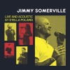 jimmy somerville - You Make Me Feel (Mighty Real)(Live)