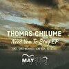 Thomas Chilume、Oneal James - Need You to Stay (Tswex Malabola Remix)