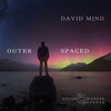 David Mind - Outer Spaced (Extended Mix)