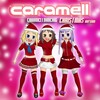 caramell - Caramelldancing (Christmas Version)