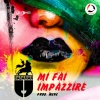 Babaman、Mene - Mi Fai Impazzire